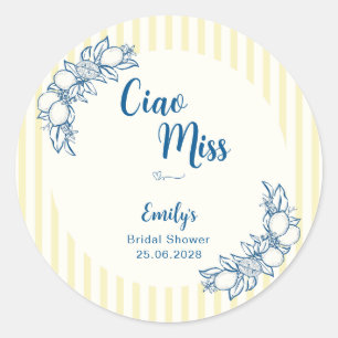 Ciao Miss Brautparty-Rundsticker Runder Aufkleber