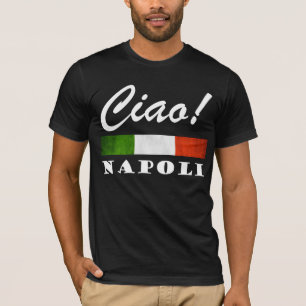 Ciao! Neapel Tricolore Italienische Flagge Neapel T-Shirt