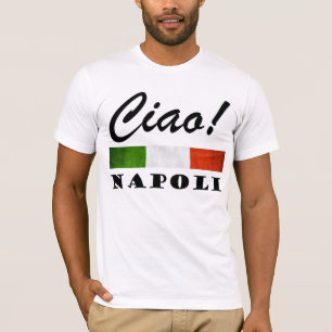 Ciao! Neapel Tricolore Italienische Flagge Neapel T-Shirt
