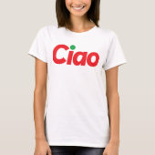 Ciao! T-Shirt (Vorderseite)