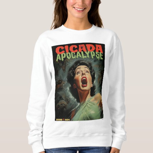 Cicada Apokalypse 2024 Sweatshirt (Vorderseite)