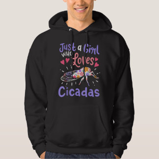Cicada Insekt Nur ein Mädchen, das Cicadas Liebe Hoodie