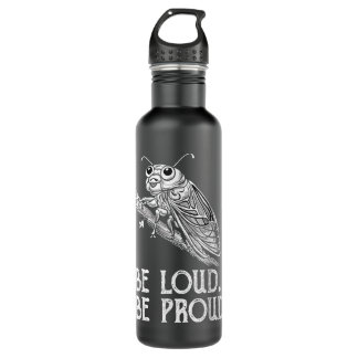 Cicada Schrei Be Loud Be Proud Cicadas Invasion Edelstahlflasche