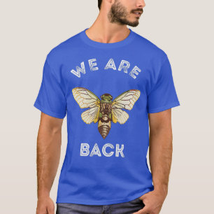 Cicada Schwarm wir sind zurück Magicicada Brood In T-Shirt
