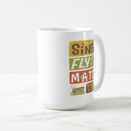 Cicada Sing Fly Mate Die Kaffeetasse (VorderseiteRechts)