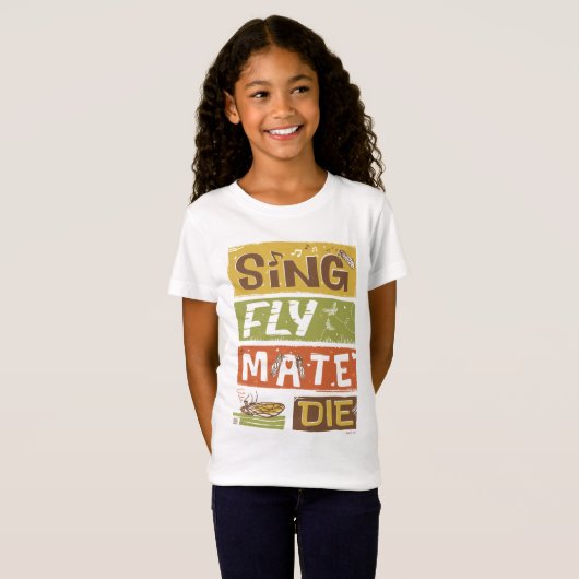 Cicada Sing Fly Mate Die T-Shirt (Vorne ganz)