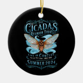 Cicada Wiedersehen U.S Tour 2024 Cicada Konzert Keramik Ornament (Vorne)