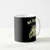 Cicada Wir schreien Kaffeetasse (VorderseiteRechts)