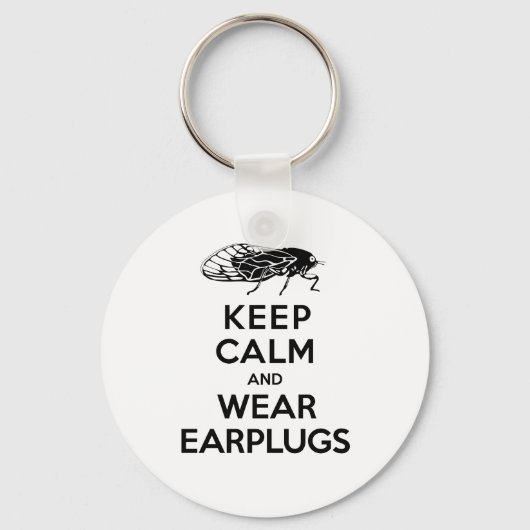 CICADAS sind hier! Behalt von Calm und Verschleiß  Schlüsselanhänger (Vorderseite)