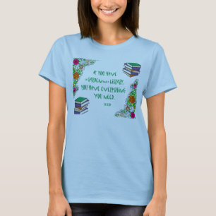 Cicero-Zitat, wenn Sie einen Garten und eine T-Shirt