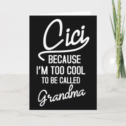 Cici Grandma Cool Grandmother Mothers Day Da1 Karte (Vorderseite)