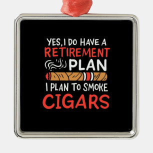 Cigar Lover Ich habe vor, Autos zu rauchen Ornament Aus Metall