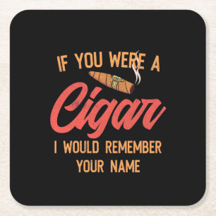 Cigar Lover If You Were A Cigar Rechteckiger Pappuntersetzer