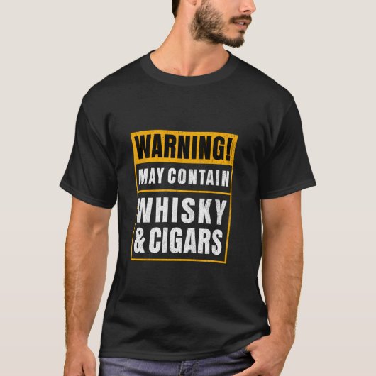 Cigar Smoker Cigar I Funny Whiskey Cigar T-Shirt (Vorderseite)