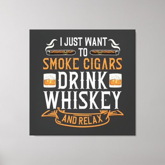 Cigar und Whiskey Quote Canvas Print Leinwanddruck (Vorderseite)