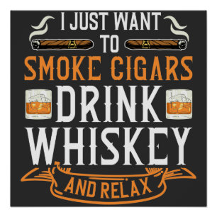 Cigar und Whiskey Quote Poster