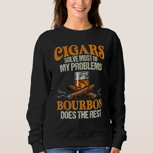 Cigars and Bourbon Quote Whiskey Smoking Men Dad Sweatshirt (Vorderseite)