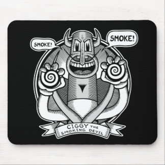 Ciggy sagt: Rauch! Mousepad