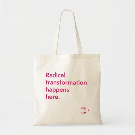 CIIS Radical Transformation Tote Bag Tragetasche (Vorne)