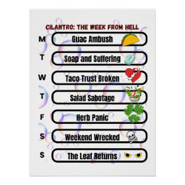 Cilantro - Die Woche von Hell Funny Anti-Cilantro Poster
