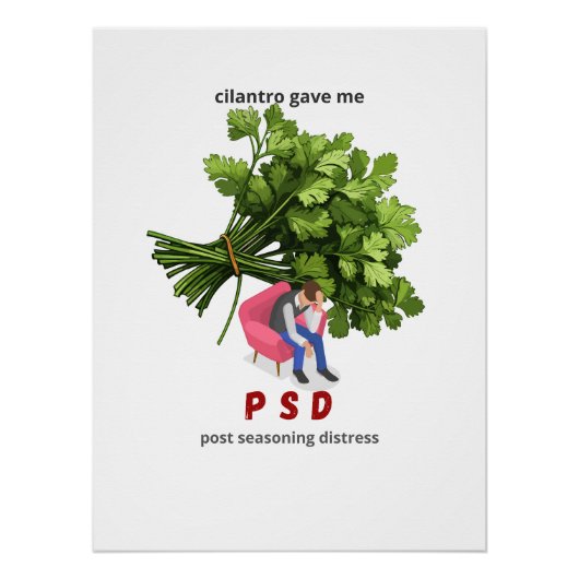 Cilantro Gave Me PSD - Funny Anti Cilantro Poster (Vorderseite)