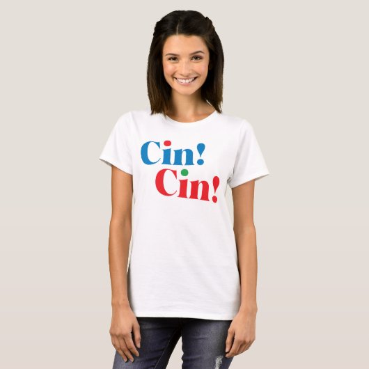 Cin!Cin! T - Shirt (Vorne ganz)
