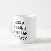 Cincinnati-Sportfan zu sein Kaffeetasse (Vorderseite Links)