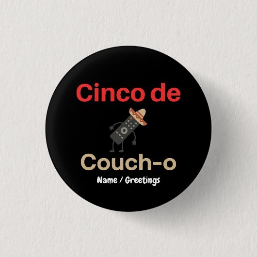 Cinco de Couch-o Remote Control Sombrero Funny Button (Vorderseite)