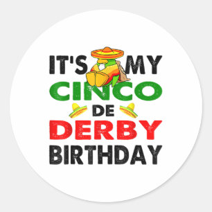 Cinco De Derby Mayo Geburtstagsfeier Unterhaltung Runder Aufkleber