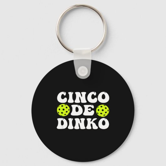 Cinco de dinko - lustiger Pickle Ball  Schlüsselanhänger (Vorderseite)