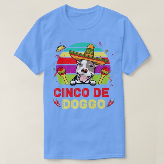 Cinco de Doggo Hilarious Pit Bull Dog for Cinco de T-Shirt (Design vorne)