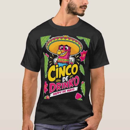 Cinco de Drink Happy de Mayo T-Shirt (Vorderseite)