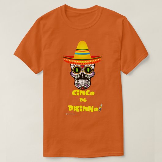 Cinco De Drinko (3) T-Shirt (Design vorne)
