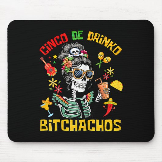 Cinco De Drinko Achos Cinco De Mayo Drinks Mousepad (Vorne)