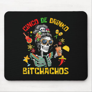Cinco De Drinko Achos Cinco De Mayo Drinks Mousepad