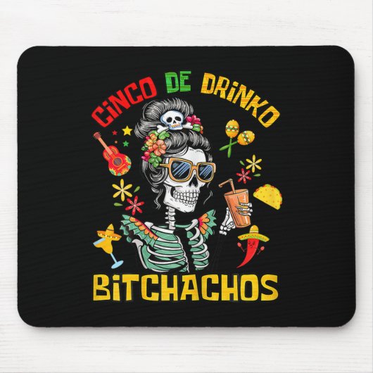 Cinco De Drinko Achos Cinco De Mayo Drinks Mousepad (Vorne)