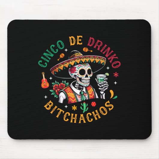 Cinco De Drinko Achos Funny Cinco De Mayo Drinks Mousepad (Vorne)