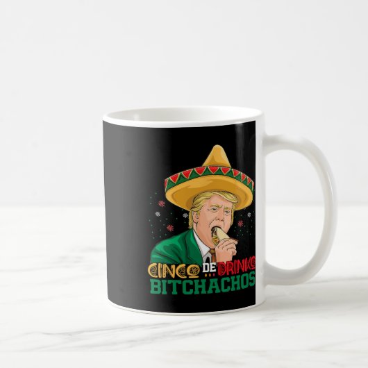 Cinco De Drinko Achos Trump Funny Cinco De Mayo Kaffeetasse (Rechts)