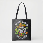 Cinco De Drinko Bitchachos Tasche (Vorderseite)