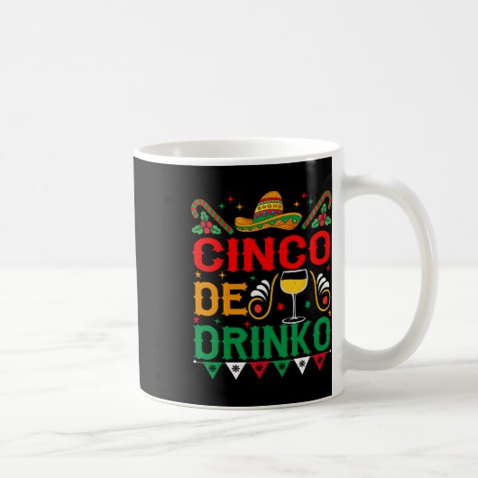 Cinco De Drinko Cinco De Mayo Funny 1 Kaffeetasse (Rechts)