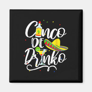 Cinco De Drinko Funny Cinco De Mayo Men Women 5 De Magnet