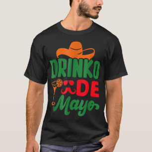 Cinco De Drinko Funny Meican Cinco De Mayo Drinkin T-Shirt