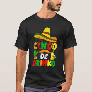 Cinco De Drinko Margarita Sombrero Mexican Cinco D T-Shirt