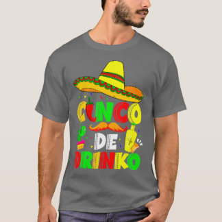 Cinco De Drinko Margarita Sombrero Mexican Cinco D T-Shirt