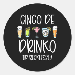 Cinco De Drinko Mayo Frauen Tipp für Ihren Byrtend Runder Aufkleber