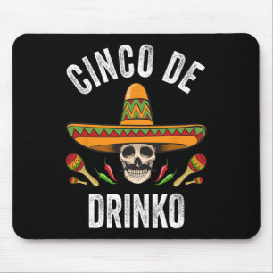 Cinco De Drinko Shirt Funny mexikanischer Schädel  Mousepad
