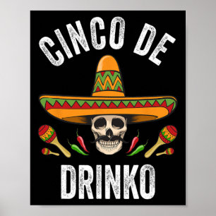 Cinco De Drinko Shirt Funny mexikanischer Schädel  Poster