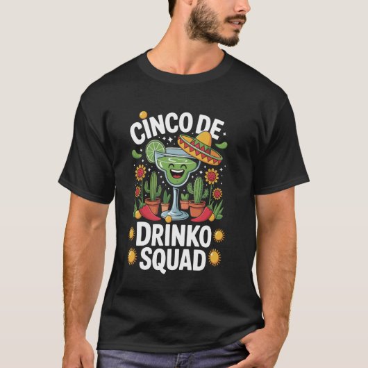Cinco De Drinko Truppe T-Shirt (Vorderseite)