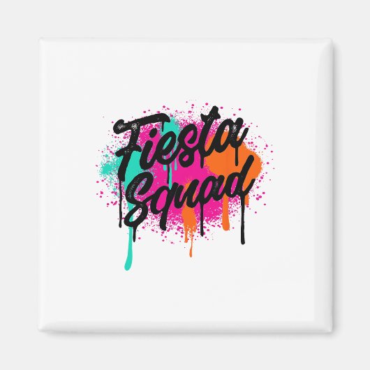 Cinco De Mayo 2024 Fiesta Squad Fiesta Mexican Col Magnet (Vorne)