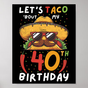 Cinco De Mayo 40. Geburtstag Taco Age 40 Mexican B Poster
